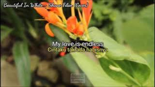 Video Lirik Beautiful In White - Shane Filan (Cover) || 1 menit || Status WA - TikTok