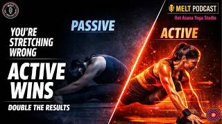 Active vs. Passive Stretching: Why You're Only Getting Half the Results | Hot Asana Wichita