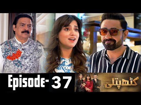 Kathputli Episode 37