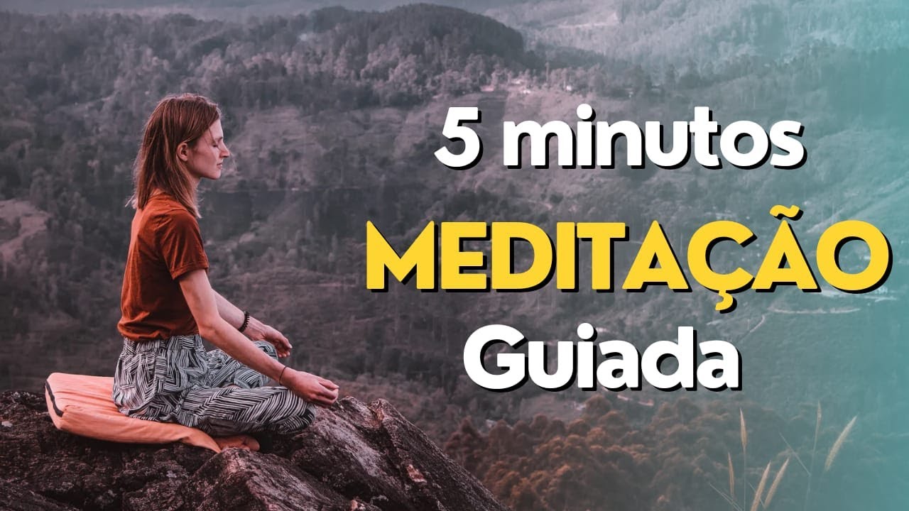 MEDITAÇÃO GUIADA 5 MINUTOS, PARA ACALMAR A MENTE, RELAXAMENTO, FAÇA AO ...