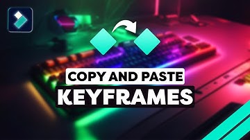 How To Copy And Paste Keyframes On Filmora 12