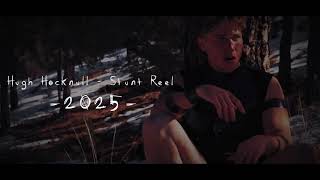 Stunt Reel 2025 - Hugh Hocknull