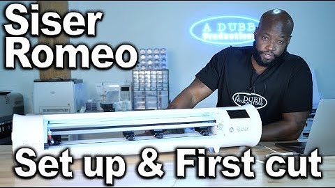 Siser Romeo Set up and First Cut