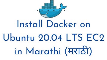 #2:How to Install Docker on Ubuntu 20.04 EC2 in Marathi (मराठी) | Docker Tutorial in Marathi (मराठी)