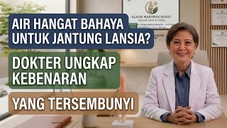 LANSIA WAJIB TAHU! Minum Air Hangat Saat Perut Kosong, Apa Benar Baik untuk Jantung?
