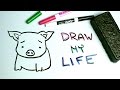 Draw My Life | A Pig in Today's World