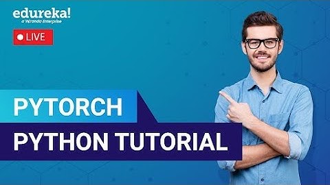 PyTorch Python Tutorial | Deep Learning Using PyTorch | Image Classifier Using PyTorch| Edureka Live