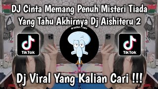 DJ SIKSA MENANGGUNG RINDU DJ AISHITERU 2 REMIX VIRAL TIKTOK TERBARU 2025 YANG KALIAN CARI !