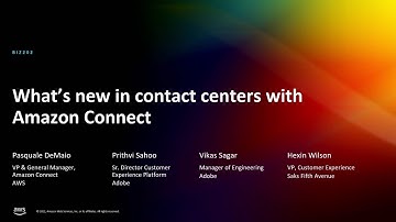 AWS re:Invent 2022 - What’s new in contact centers with Amazon Connect (BIZ202)