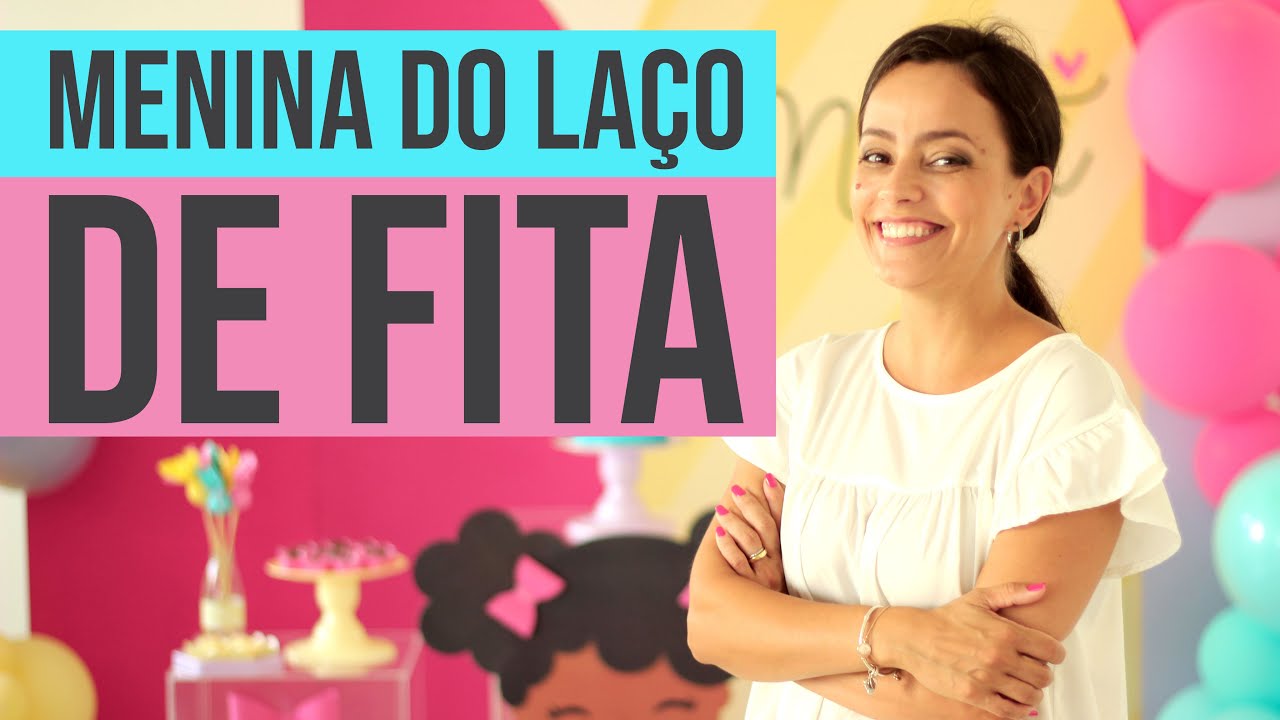 DECORAÇÃO PERSONALIZADA - Menina Bonita do Laço de Fita