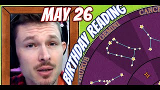 Famous 'Secret Language of Birthdays' May 26 Birthday Reading 🪅 Profile