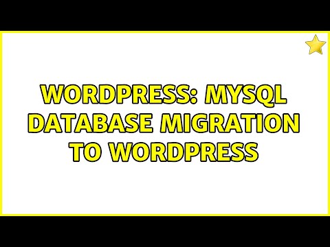 Wordpress: MySQL database migration to WordPress