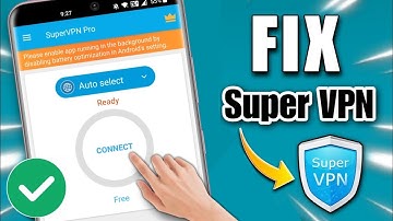 how to fix super vpn connection problem 2025 | super vpn connect nahi ho raha hai