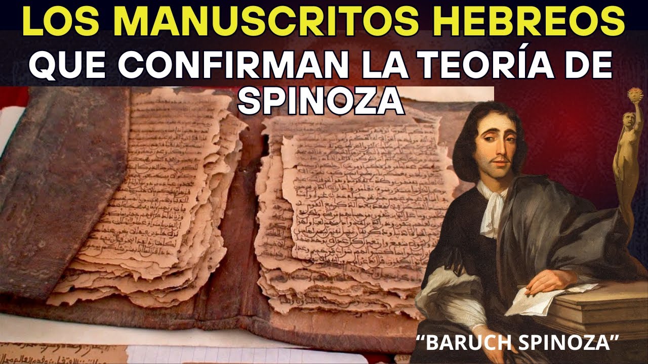 Los Manuscritos Hebreos Que Confirman la Teoría de SPINOZA