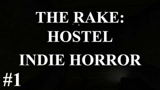 The Rake: Hostel - Complete Ending - Free Indie Horror Game The Rake: Hostel - Complete Ending - Free Indie Horror Game