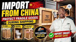 Import from China | How to Protect Fragile Goods During China Shipping