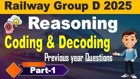 Coding & Decoding Group D PYQ Part-1 | Railway Reasoning Chapter wise solved for all by SRINIVASMech