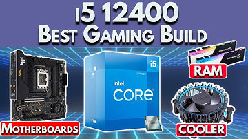 Best i5 12400 Gaming PC Build 2022 - RAM Speed, Motherboard, Cooler & More! | i5 12400F PC Build