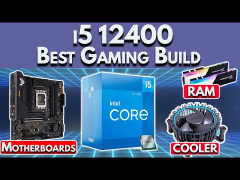 Best i5 12400 Gaming PC Build 2022 - Best RAM, Motherboard, Cooler & More! | i5 12400F PC Build