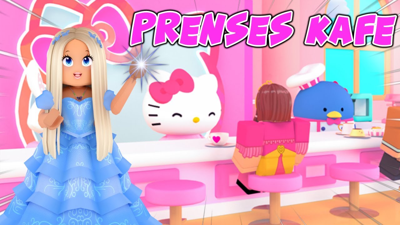 PRENSES KAFE YENİLENDİ ÇOK BÜYÜDÜ 👸🏼 💖 ROBLOX MY HELLO KITTY CAFE | KÜBRA NİSA HAN KANAL