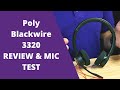 Poly Blackwire 3320 Review and Mic Test