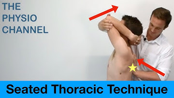 Thoracic Extension Mobilisation or Manipulation Seated Technique Video.