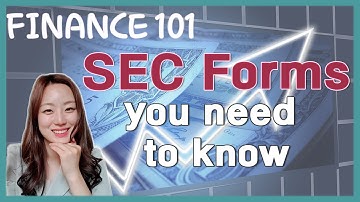 Sec Forms you need to know [Finance 101]