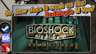Bioshock Remastered (Steam Version) played with GameNative on: RedMagic 11 Pro