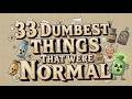 Things People Once Considered Totally Normal but Now Feel Completely Insane