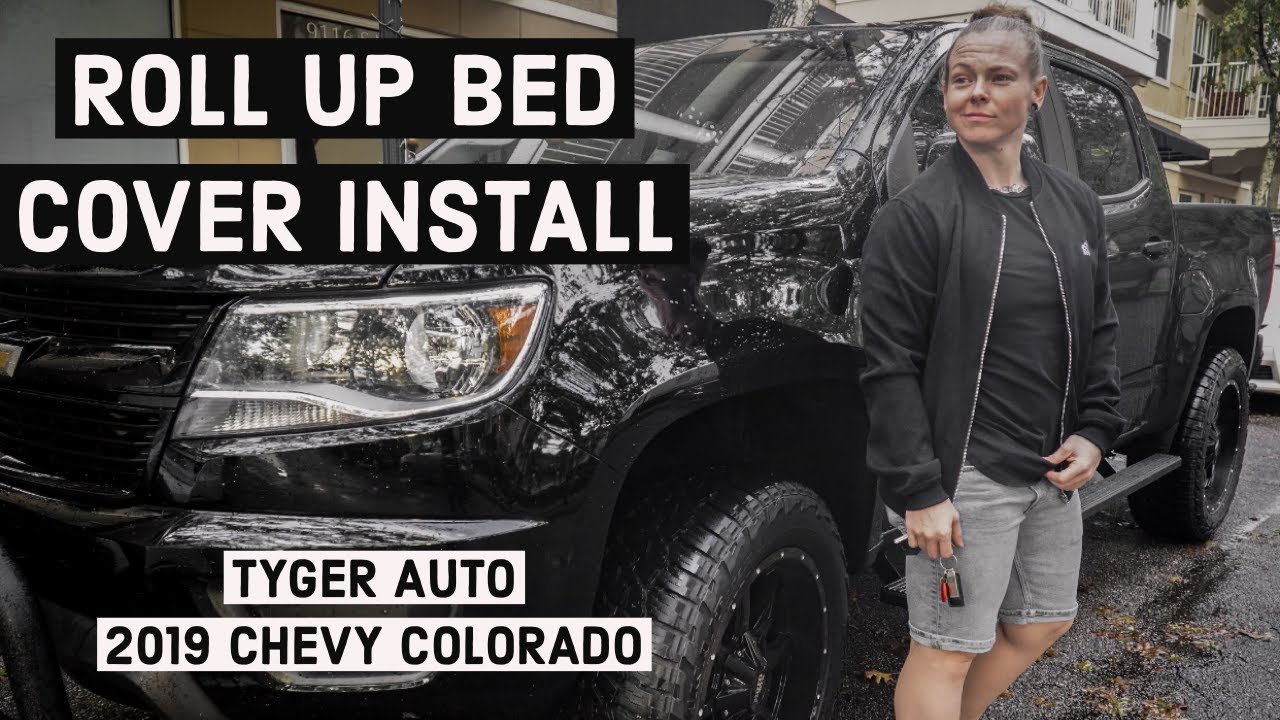 Tyger Auto Roll Up Bed Review And Install Chevy Colorado Youtube