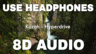 Kozah - Hyperdrive (8D AUDIO) | No Copyright 8D Audio