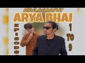 Abulography  arya bhai  ep 1 to 9 