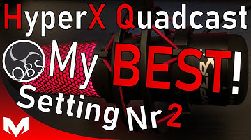 My BEST HyperX Quadcast Setting - (Nr 2) | Good OBS Setting