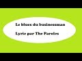 Le blues du Businessman Starmania,Claude Dubois Lyric Paroles