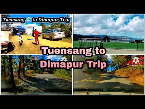 Tuensang to Dimapur Trip Vlog# 🥶🙃 (NAGALAND)- INDIA