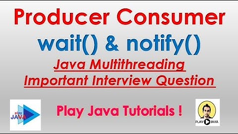 Producer Consumer Problem In Java Using Wait And Notify | Producer consumer Problem In Java