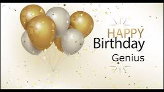 Genius Happy Birthday Song 🎂 Happy birthday to genius 生日快乐 Genius birthday music 🎁