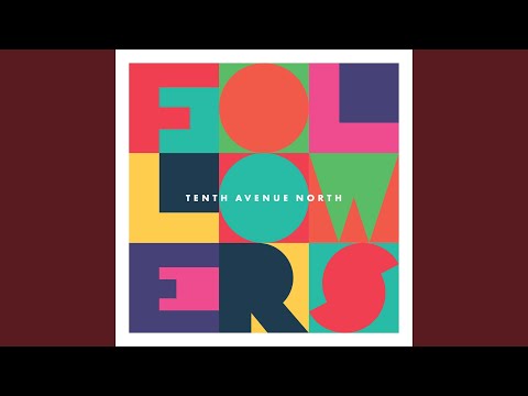 I Have This Hope - Tenth Avenue North