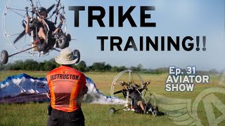 Trike Training Episode 31 of Aviator Paramotor Show in 4K