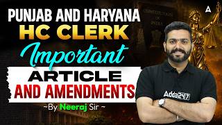 Punjab and Haryana HC Clerk: Important Articles and Amendments | 2026 Exam By Neeraj Sir