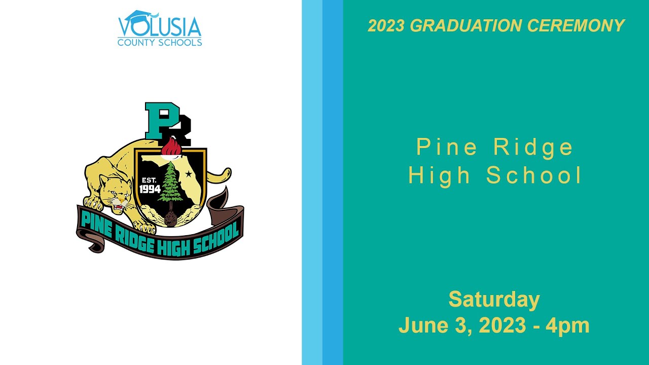 Pine Ridge High School Graduation • June 3, 2023 4pm YouTube