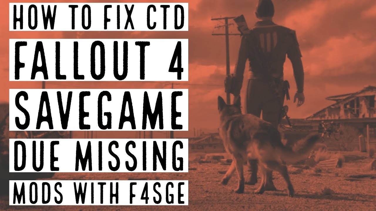How to fix CTD Fallout 4 savegame due missing mods with F4SGE - YouTube