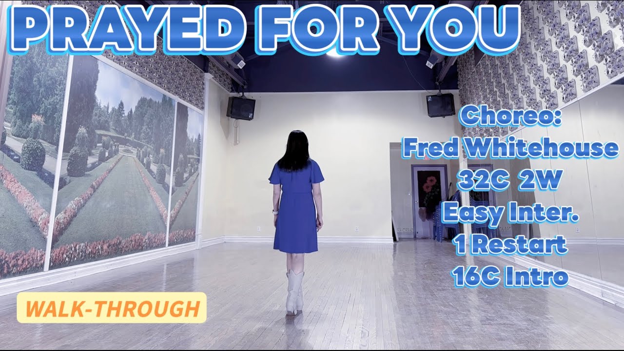 PRAYED FOR YOU Line Dance (WALK-THROUGH) | Easy Intermediate | Fred Whitehouse