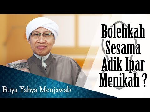 Bolehkah Sesama Adik Ipar Menikah? - Buya Yahya Menjawab