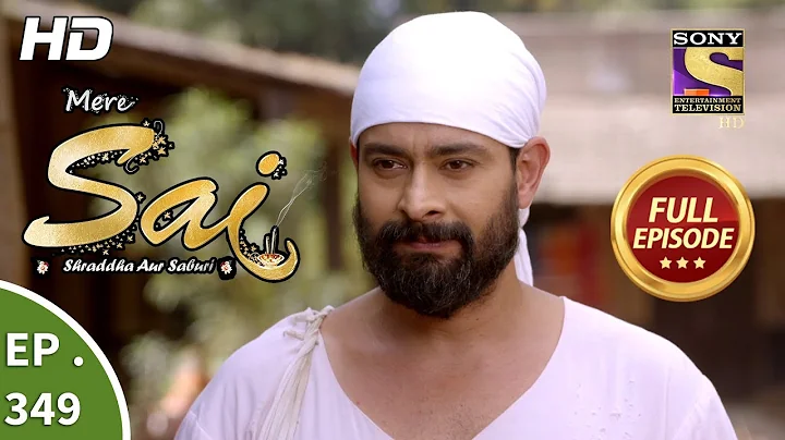 Mere Sai - Ep 349 - Full Episode - 24th January, 2019