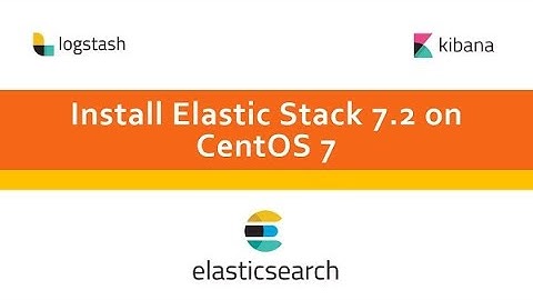 ELK Tutorials | How to Setup, Configure and Run ELK Stack on Centos 7