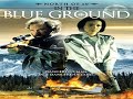 North Of 60 In Blue Ground Full Movie North Of 60 In Blue Ground Full Movie