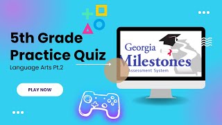 Georgia Milestones Language Arts Practice Quiz Pt. 2 for 5th Graders #GMAS #Studyguide #languagearts