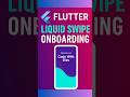🔥 Liquid Swipe Onboarding in Flutter – Must-Try UI Animation! #Shorts
