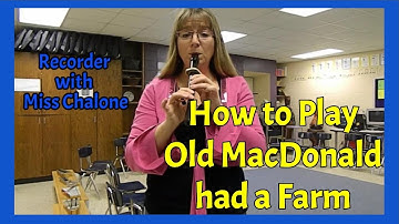 Old MacDonald had a Farm Recorder Tutorial